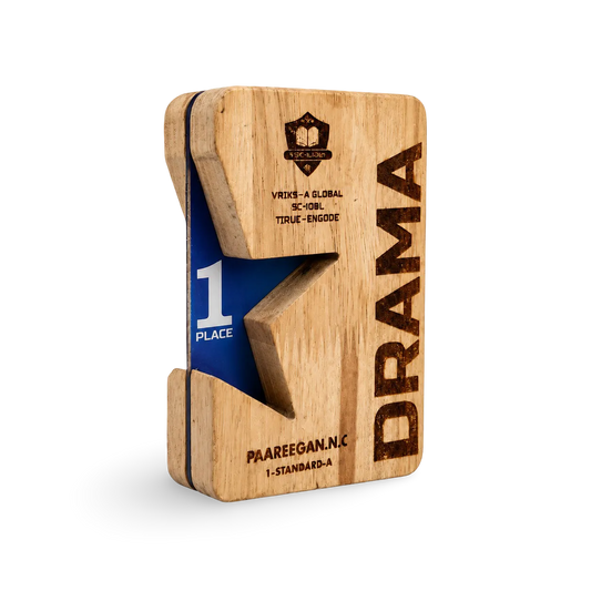 Dramatic Excellence Award - Wooden Trophy